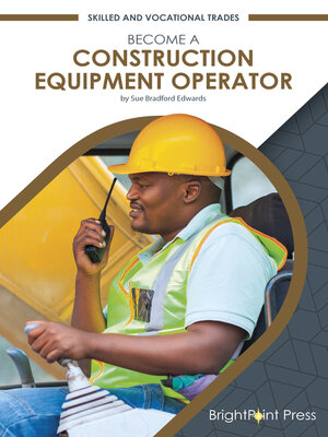 cover image of Become a Construction Equipment Operator